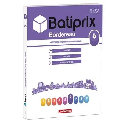 Batiprix 2022 : bordereau. Vol. 6. Carrelage, peinture, revêtement de sol