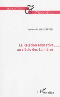 La relation éducative au siècle des lumières