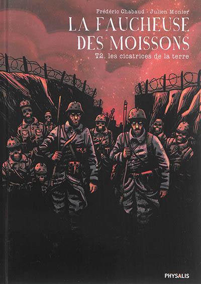 La faucheuse des moissons. Vol. 2. Les cicatrices de la terre