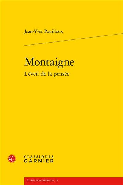 Montaigne, l'éveil de la pensée