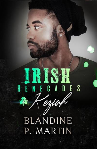 Irish renegades. Vol. 3. Keziah