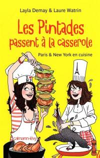 Les pintades passent à la casserole : Paris & New York en cuisine