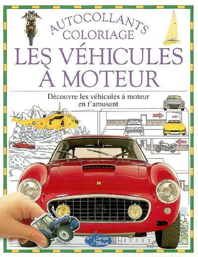 Les véhicules à moteur : découvre les véhicules à moteur en t'amusant