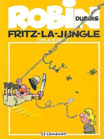 Robin Dubois. Vol. 19. Fritz-la-jungle