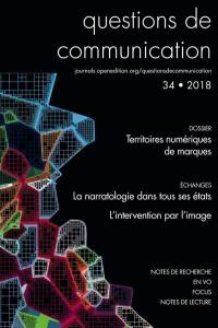 Questions de communication, n° 34. Territoires numériques de marques