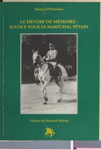 Le devoir de mémoire, justice pour le Maréchal Pétain