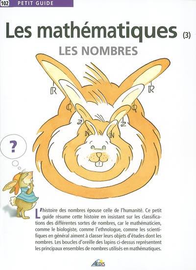 Les mathématiques. Vol. 3. Les nombres