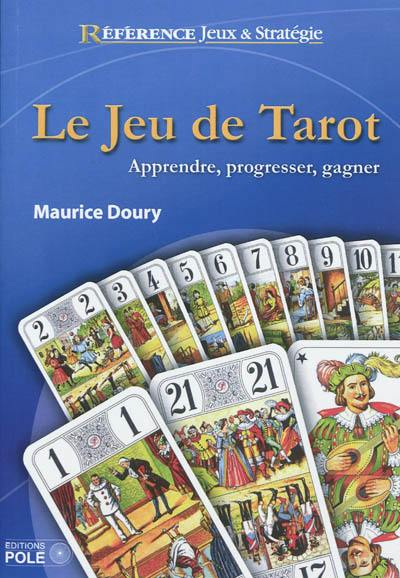 Le jeu de tarot : apprendre, progresser, gagner