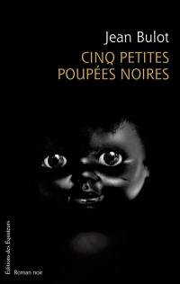 Cinq petites poupées noires