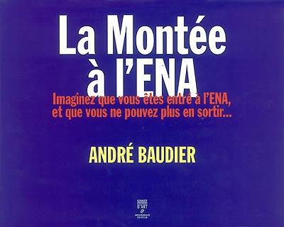 La montée à l'ENA