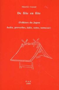 De fête en fête : folklore du Japon, haiku, proverbes, itako, sumo, namazue