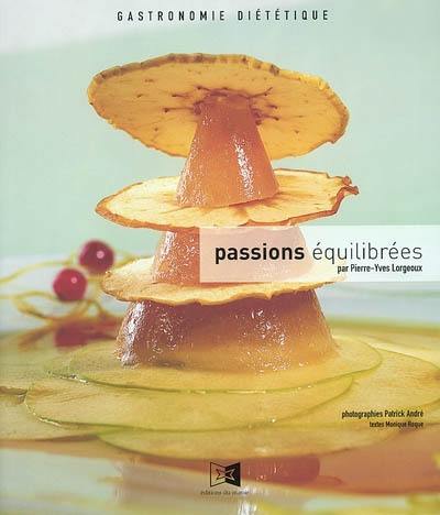 Passions équilibrées : gastronomie diététique