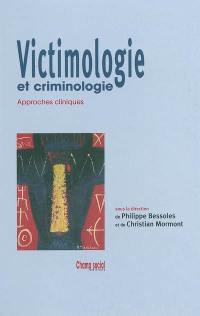 Victimologie et criminologie : approches cliniques