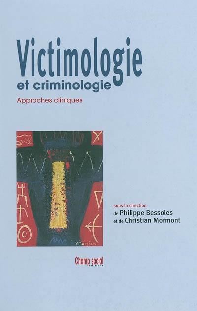 Victimologie et criminologie : approches cliniques