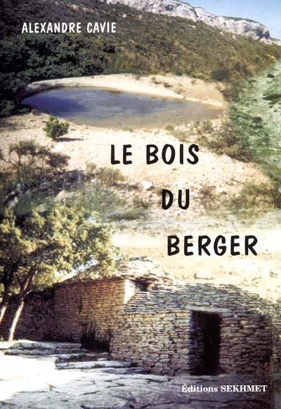 Le bois du berger