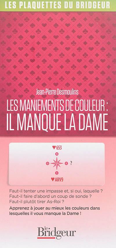 Les maniements de couleur : il manque la dame