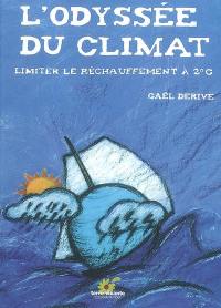 L'odyssée du climat : limiter le réchauffement à 2° C