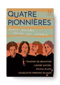 Quatre pionnières : quatre nouvelles choisies par Novellix