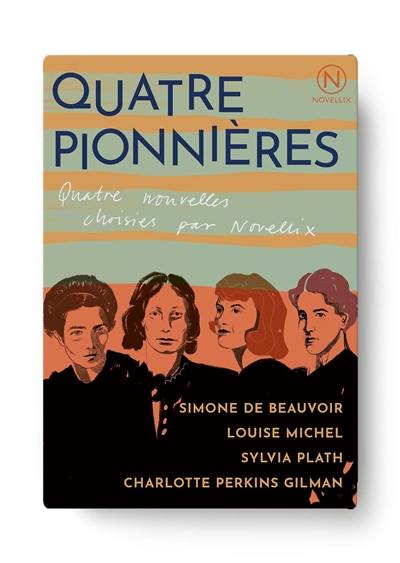 Quatre pionnières : quatre nouvelles choisies par Novellix