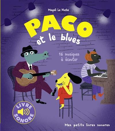 Paco et le blues : 16 musiques à écouter