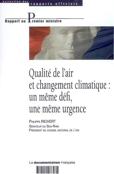 Qualité de l'air et changement climatique : un même défi, une même urgence : rapport au Premier ministre