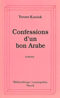 Confessions d'un bon Arabe