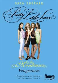 Pretty little liars. Vol. 5. Vengeances. Les menteuses. Vol. 5. Vengeances