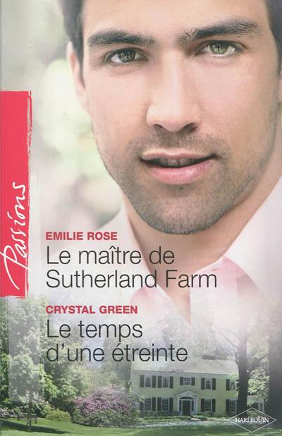 Le maître de Sutherland Farm. Le temps d'une étreinte