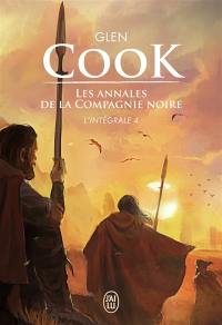 Les annales de la Compagnie noire : l'intégrale. Vol. 4