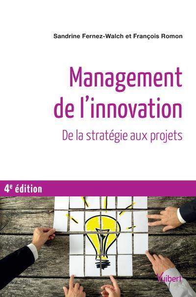 Management de l'innovation : de la stratégie aux projets