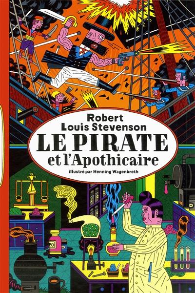 Le pirate et l'apothicaire : une histoire édifiante