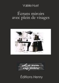 Ecrans miroirs avec plein de visages