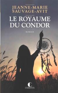 Le royaume du condor