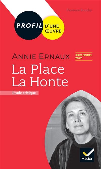 Annie Ernaux, La place, La honte : étude critique