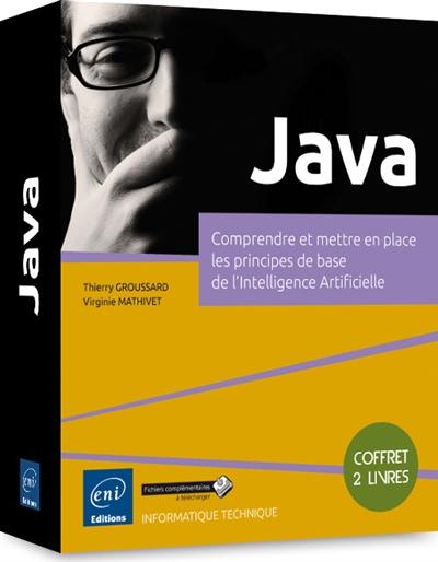 Java : comprendre et mettre en place les principes de base de l'Intelligence Artificielle