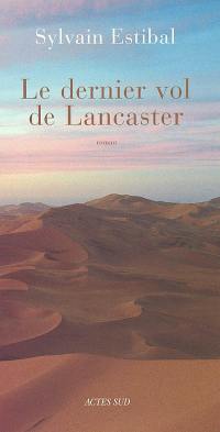 Le dernier vol de Lancaster