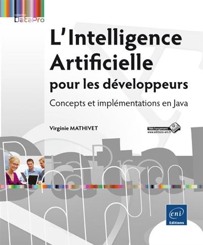 L'intelligence artificielle pour les développeurs : concepts et implémentations en Java