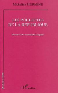 Les poulettes de la République : journal d'une normalienne ingénue