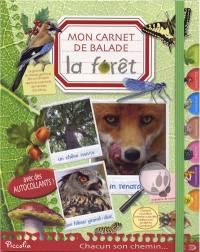 Mon carnet de balade. La forêt