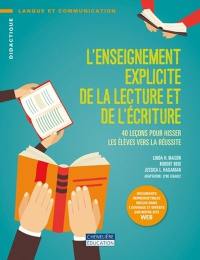 L'enseignement explicite de la lecture et de l'écriture : 40 leçons pour hisser les élèves vers la réussite