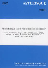 Astérisque, n° 382. Arithmétique p-adique des formes de Hilbert