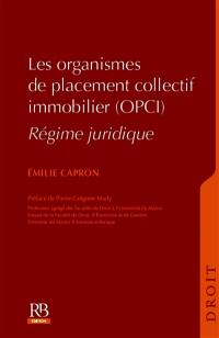 Les organismes de placement collectif immobilier (OPCI) : régime juridique