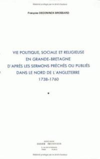 Vie politique, sociale et religieuse en Grande-Bretagne d'après les sermons prêchés ou publiés dans le nord de l'Angleterre : 1738-1760