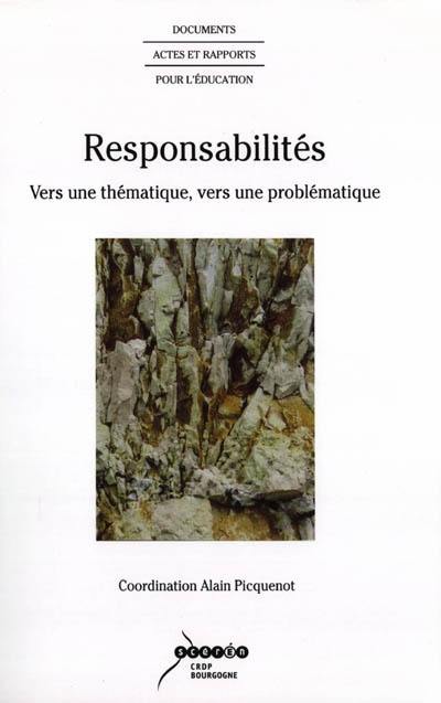 Responsabilités : vers une thématique, vers une problématique