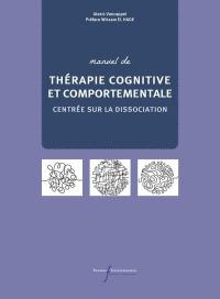 Manuel de TCC centrée sur la dissociation : guide du thérapeute