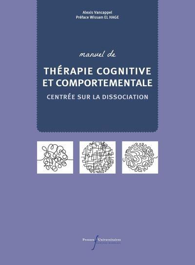 Manuel de TCC centrée sur la dissociation : guide du thérapeute