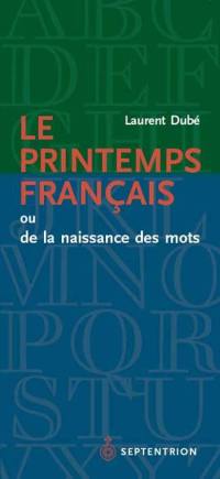 Le Printemps français ou De la naissance des mots