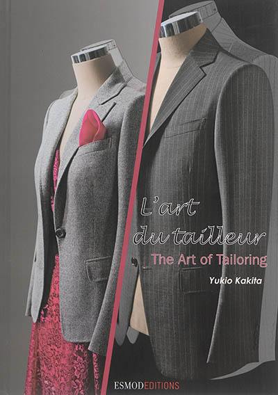 L'art du tailleur. The art of tailoring