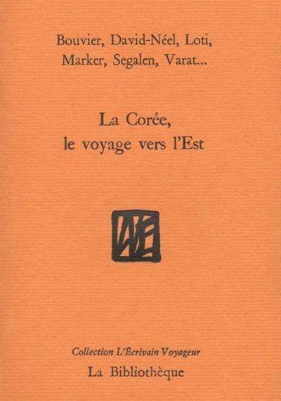 La Corée, le voyage vers l'Est