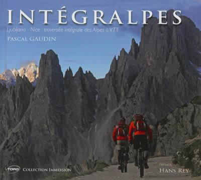 Intégralpes : Ljubljana-Nice, traversée intégrale des Alpes à VTT